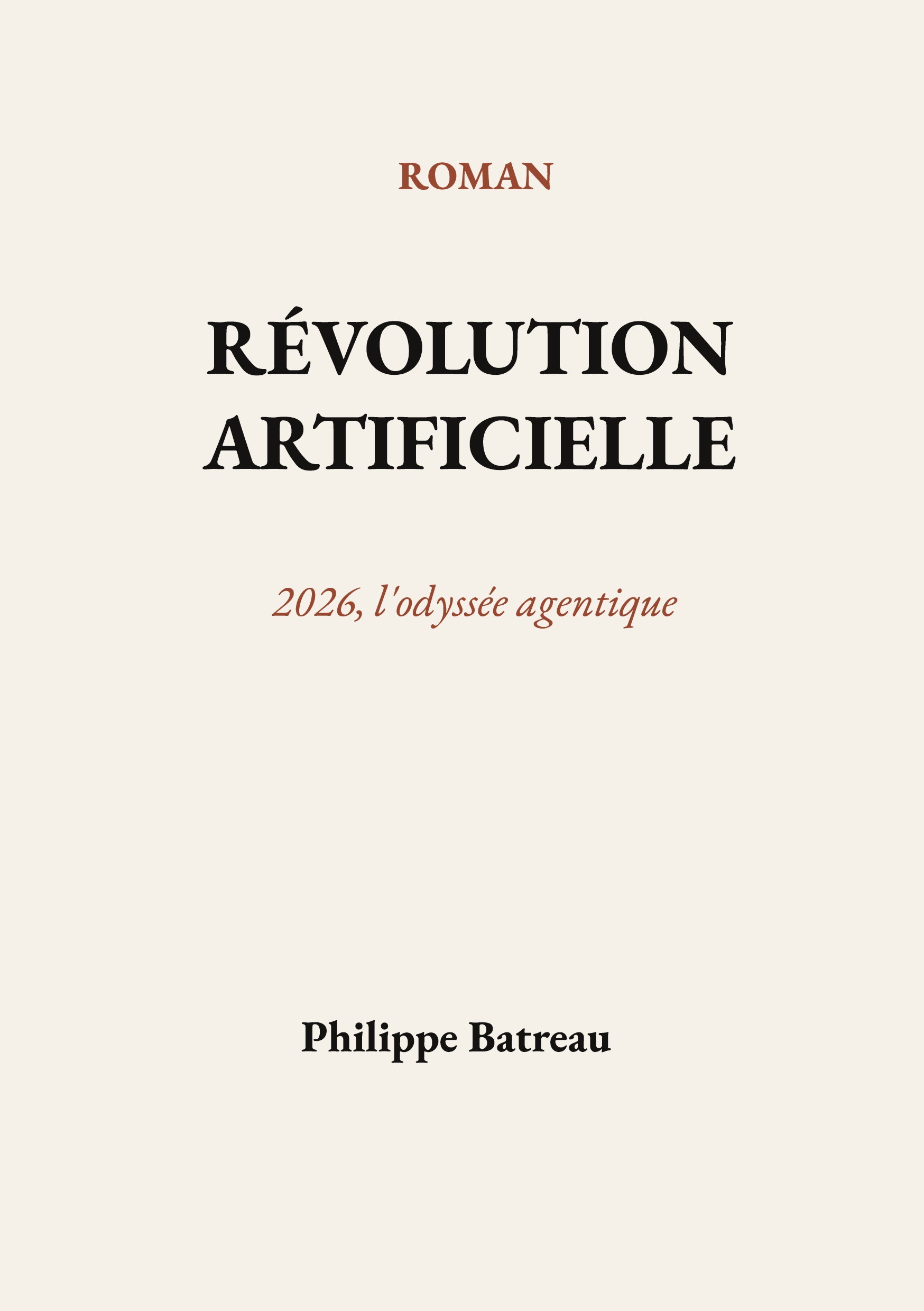 Couverture du roman Révolution artificielle : 2026, l'odyssée agentique